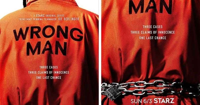 Starz's gripping new and original documentary series "Wrong Man" to debut on June 3