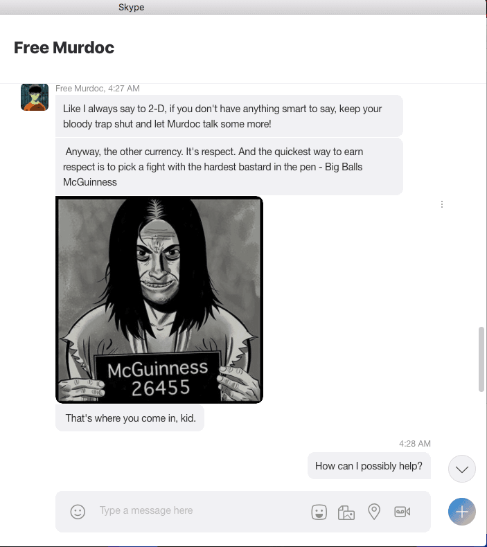 A screenshot of my chat with Murdoc, who's currently in jail!