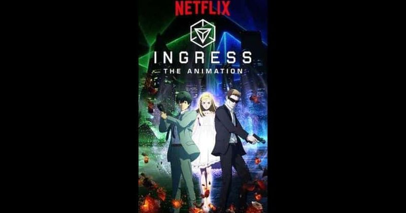 'Ingress: The Animation' is coming on Netflix this fall