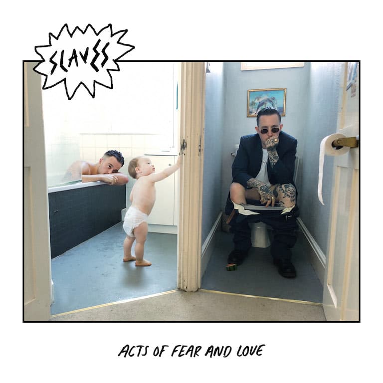 Album art for Slaves' upcoming album ‘Acts of Fear and Love’.