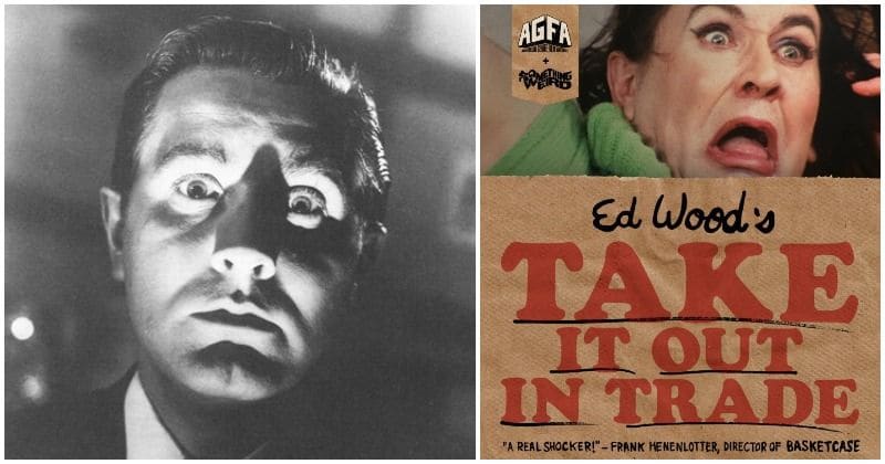 Ed Wood's long lost film, 'Take It Out on Trade', to receive Blu Ray release