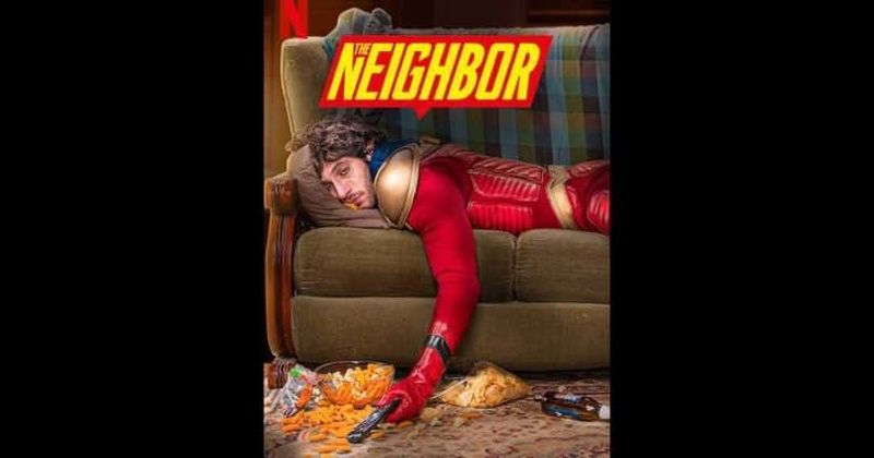 'The Neighbor': Release date, plot, cast, trailer and everything you need to know about Netflix's Spanish superhero movie